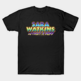 sara watkins without a word T-Shirt